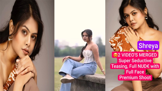 Shreya Famous Fashion Influencer – Super Seductive Teasing & Full Nude
